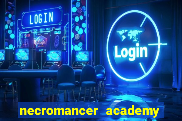 necromancer academy and the genius summoner 50